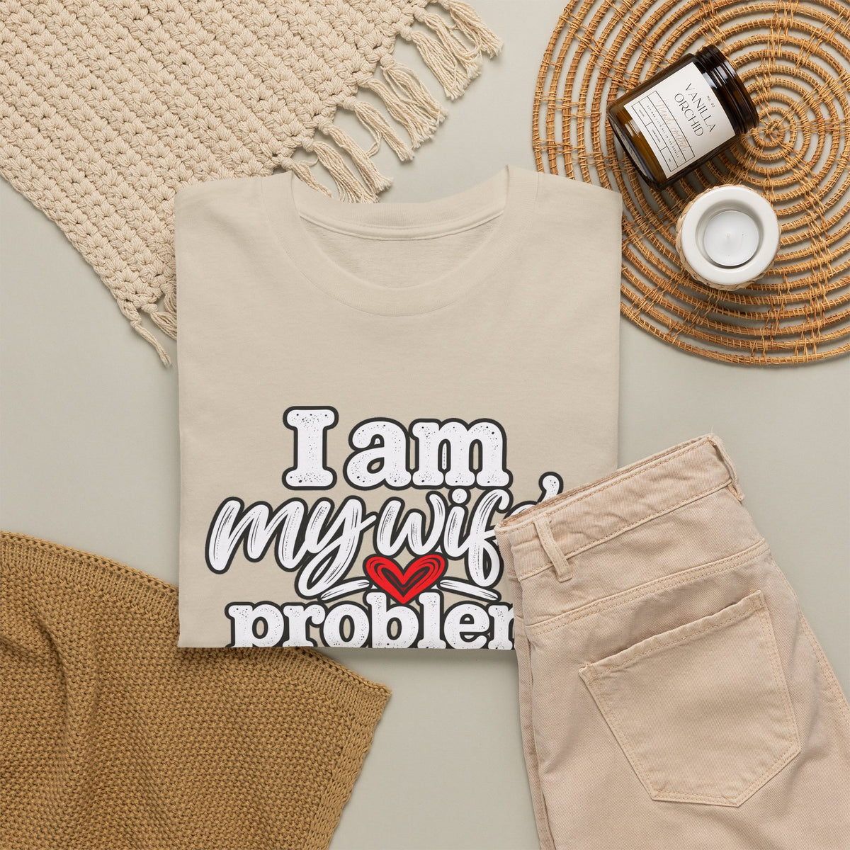 I Am My Wife’s Problem T‑Shirt — Funny Married Couple Tee, Husband Humor Gift