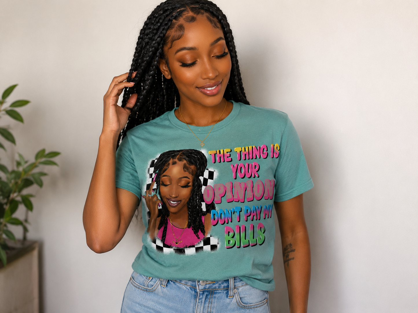 The Thing Is, Your Opinion Don’t Pay My Bills – Graphic T-Shirt (Women's)