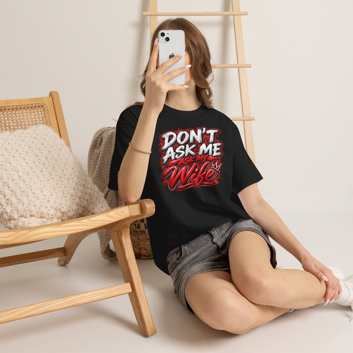 Don't Ask Me Ask My Wife T-Shirt — Funny Couples Graphic Tee