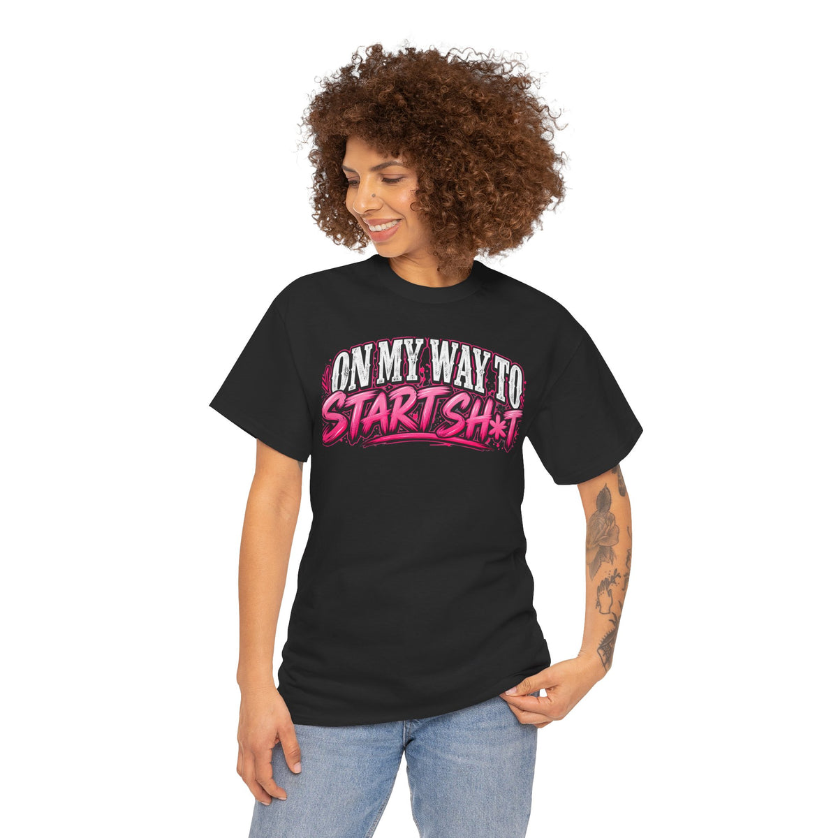 "On My Way to Start Sh*t" Graphic Tee