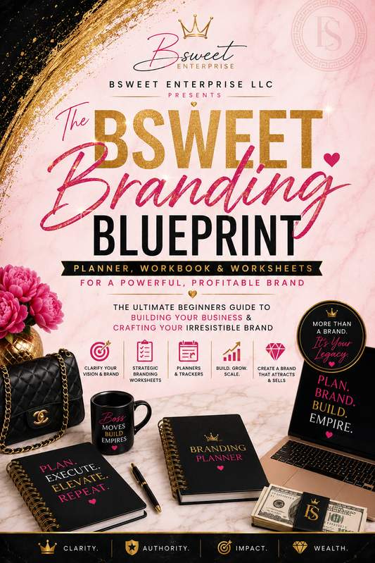 The BSweet Branding Blueprint™ Build, Brand & Profit Online
